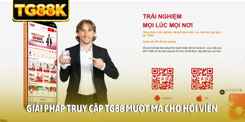 Giải pháp truy cập TG88 mượt mà cho hội viên Giải pháp truy cập TG88 mượt mà cho hội viên