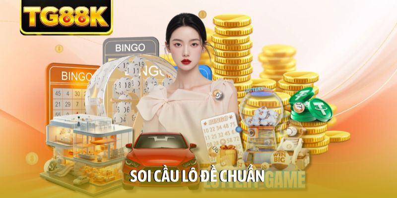 Soi cầu lô đề chuẩn