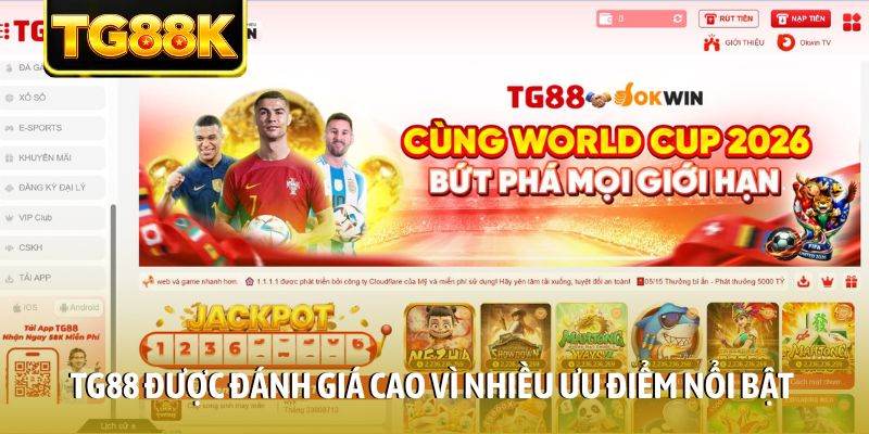 TG88 được đánh giá cao vì nhiều ưu điểm nổi bật TG88 được đánh giá cao vì nhiều ưu điểm nổi bật
