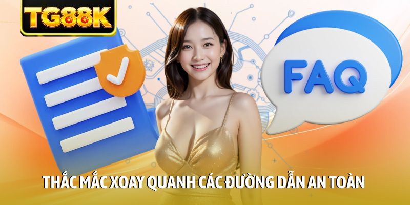 Thắc mắc xoay quanh các đường dẫn an toàn Thắc mắc xoay quanh các đường dẫn an toàn
