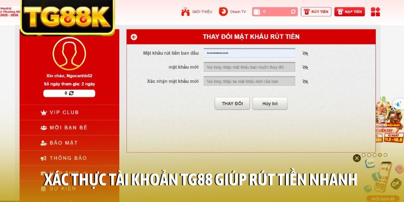 Xác thực tài khoản TG88 giúp rút tiền nhanh